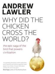 How the Chicken Crossed the World (ISBN: 9780715650691)