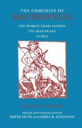 The Comedies of Machiavelli (ISBN: 9780872209015)