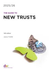 The Guide to New Trusts 2025/26 (ISBN: 9781784821425)
