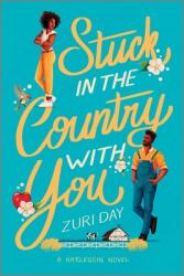 Stuck in the Country With You (ISBN: 9781335574893)