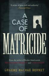 A Case of Matricide (ISBN: 9781916812376)
