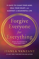 Forgive Everyone for Everything (ISBN: 9781837824908)