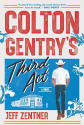 Colton Gentry's Third Act (ISBN: 9781538756669)