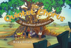The Quintet Chorus - A Woodland Adventure (ISBN: 9781787883482)