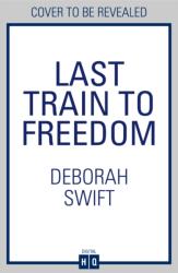 Last Train to Freedom (ISBN: 9780008739706)