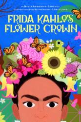 Frida Kahlo's Flower Crown (ISBN: 9781949480351)