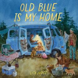 Old Blue Is My Home (ISBN: 9781419771521)
