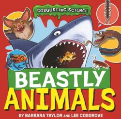Disgusting Science: Beastly Animals (ISBN: 9781526327635)