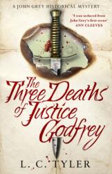 The Three Deaths of Justice Godfrey (ISBN: 9781408718759)