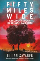 Fifty Miles Wide (ISBN: 9781529439793)