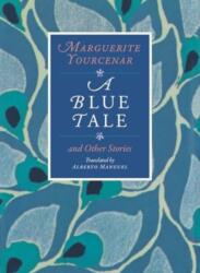 A Blue Tale and Other Stories (ISBN: 9780226836898)