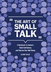 The Art of Small Talk (ISBN: 9780785844709)