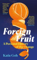 Foreign Fruit (ISBN: 9781805301738)