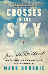 Crosses in the Sky (ISBN: 9781771966177)
