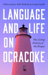 Language and Life on Ocracoke (ISBN: 9781469685298)