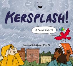 Kersplash! A Cloud Bursts (ISBN: 9781525308901)