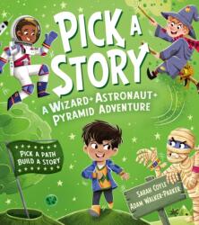 Pick a Story: A Wizard Astronaut Pyramid Adventure (ISBN: 9780008680251)