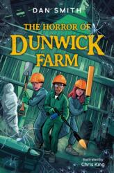 Groaza de la Dunwick Farm (ISBN: 9781800900837)