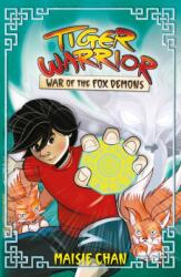 Tiger Warrior: War of the Fox Demons (ISBN: 9781408364925)