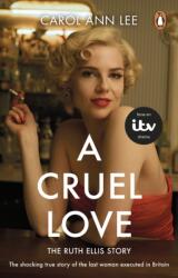 A Cruel Love (ISBN: 9781910948316)