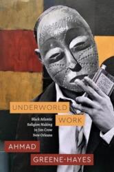 Underworld Work (ISBN: 9780226838861)