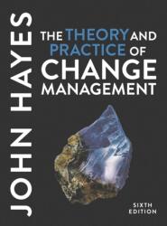The Theory and Practice of Change Management (ISBN: 9781352012538)