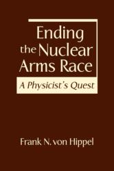 Ending the Nuclear Arms Race (ISBN: 9781962551588)