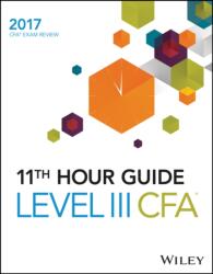 Wiley 11th Hour Guide for 2017 Level III CFA Exam (ISBN: 9781119330936)