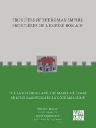 Frontiers of the Roman Empire: The Saxon Shore and the Maritime Coast (ISBN: 9781803273044)