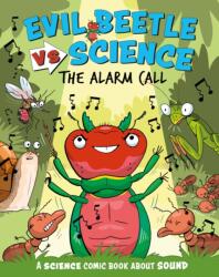 Evil Beetle Versus Science: The Alarm Call (ISBN: 9781526325662)
