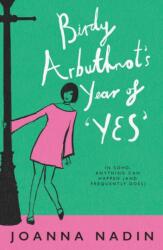 Birdy Arbuthnot's Year of 'Yes (ISBN: 9781916747654)