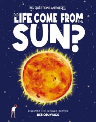 Did Life Come From the Sun? (ISBN: 9781835691434)