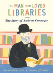 The Man who Loved Libraries (ISBN: 9781738485987)