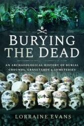 Burying the Dead (ISBN: 9781526757579)