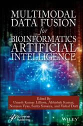 Multimodal Data Fusion for Bioinformatics Artificial Intelligence (ISBN: 9781394269938)