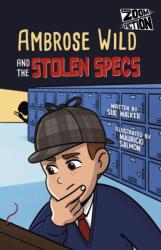 Ambrose Wild and the Missing Specs (ISBN: 9781835110607)