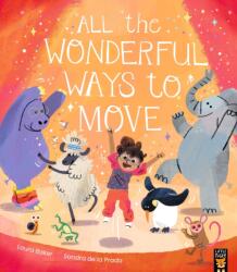 All the Wonderful Ways to Move (ISBN: 9781838917227)