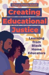 Creating Educational Justice (ISBN: 9781682539682)