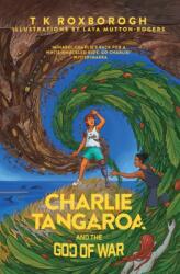 Charlie Tangaroa And The God of War (ISBN: 9781775507017)