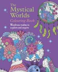 The Mystical Worlds Colouring Book (ISBN: 9781398852501)