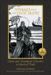 Voyages with the Celtic Saints (ISBN: 9780764368790)