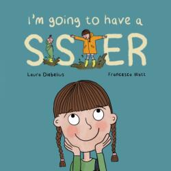 I'm Going to Have a Sister (ISBN: 9781837919239)
