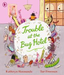 Trouble at the Bug Hotel (ISBN: 9781529513158)