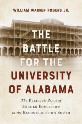 The Battle for the University of Alabama (ISBN: 9780817362003)