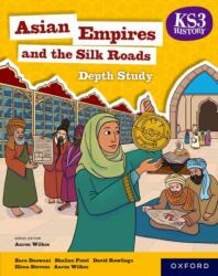 KS3 Depth Studies: Asian Empires and the Silk Roads Student Book (ISBN: 9781382068918)