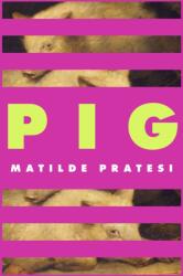 Pig (ISBN: 9781472159106)