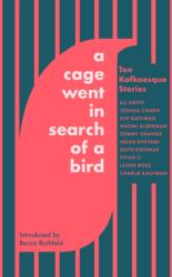 A Cage Went in Search of a Bird (ISBN: 9780349146423)