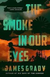 The Smoke in Our Eyes (ISBN: 9781639365999)