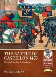 The Battle of Castillon 1453 (ISBN: 9781804513552)
