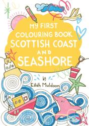 My First Colouring Book: Scottish Coast and Seashore (ISBN: 9781780279305)